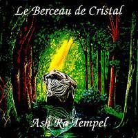 Ash Ra Tempel : Le Berceau de Cristal